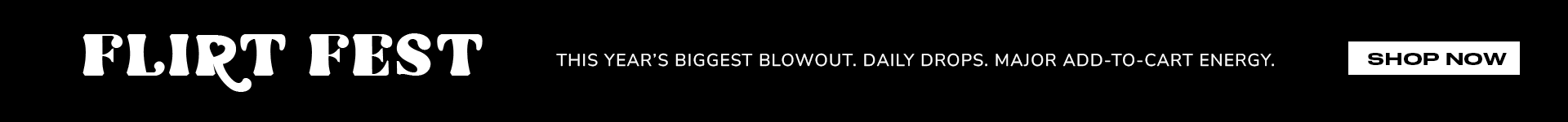 Shop Flirt Fest Black Friday Sale